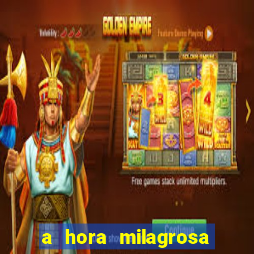 a hora milagrosa livro pdf download